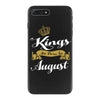 kings are born in august iPhone 7 Plus Case