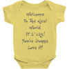 welcome to real world Baby Bodysuit