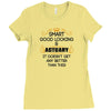 Smart Good Looking Actuary Doesnt Get Better Than Ladies Fitted T-Shirt