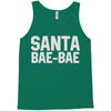 santa bae bae Tank Top