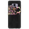 life is better with boxers Samsung Galaxy S8 Plus