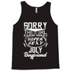 This Girl Is Taken By A Super Sexy July Boyfriend Tank Top