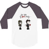 you stole my heart 3 3/4 Sleeve Shirt