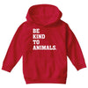 Be Kind To Animals Youth Hoodie