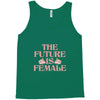 The Future is Female Tank Top