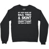 my kids made me bald tired funny Crewneck Sweatshirt
