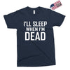 i sleep when im dead Exclusive T-shirt