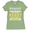 Nobody Is Perfect But If You Are A Nanny You Are Pretty Damn Close Ladies Fitted T-Shirt
