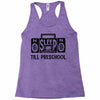 no sleep till preschool Racerback Tank