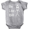 be like bill meme Baby Onesie