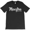 maestra T-Shirt