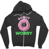 donut worry Zipper Hoodie
