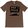 dont panic T-Shirt