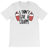i don't give a crappe T-Shirt