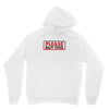 PLEASE THIS Unisex Hoodie