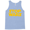 stop wars Tank Top