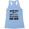 Back Off Crazy Gigi Afraid To Use Her Racerback Tank