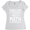 english is important but math is importanter Women's Triblend Scoop T-shirt