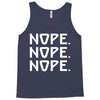 nope nope nope Tank Top
