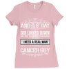 And 8th Day God Look Down So God Made A Cancer Guy Ladies Fitted T-Shirt
