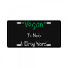 not a dirty word License Plate