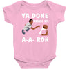 ya done messed up. Baby Onesie