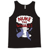 nuke the whales funny Tank Top