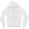 perfect welsh Zipper Hoodie