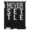 never settle iPad 3 and 4 Case