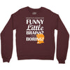 funny little brains Crewneck Sweatshirt