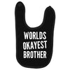 worlds okayest brother funny Baby Bibs