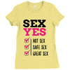 SEX YES HOT SEX SAFE SEX GREAT SEX Ladies Fitted T-Shirt