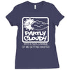 partly cloudy 100% getting wasted gift drugs drinking pissed bong fuun Ladies Fitted T-Shirt