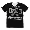made in 1966 and still awesome All Over Women's T-shirt