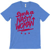 such a nasty woman T-Shirt