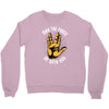 may the force be with you Crewneck Sweatshirt