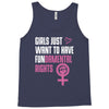 Girls Just Want to Have Fundamental Rights Tank Top