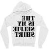 this is my selfie shirt Zipper Hoodie