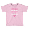 I'm Your Mother's Day Gift, Pop Says You're Welcome Toddler T-shirt