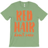 red hair dont care T-Shirt
