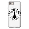 i love dad iPhone 8