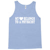 my heart physicist Tank Top