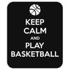 Keep Calm and Play Basketball Mousepad