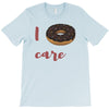 i donut care T-Shirt