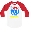 moustache you to be my valentine 3/4 Sleeve Shirt