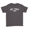 Not Today Toby Youth Tee