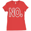 no Ladies Fitted T-Shirt