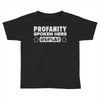 profanity spoken here Toddler T-shirt