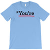 you're T-Shirt