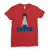 butts Ladies Fitted T-Shirt